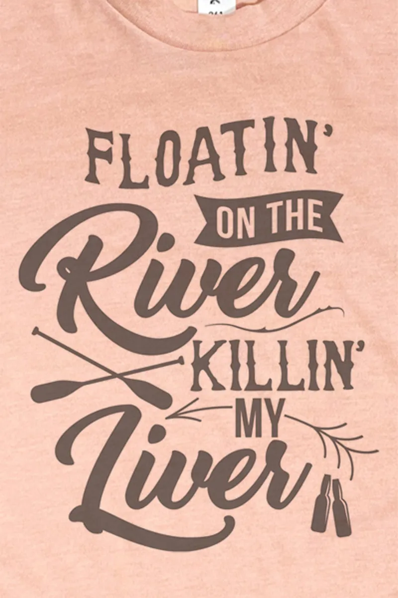 Floatin' On The River Killin' My Liver Unisex Poly-Rich Blend Tee