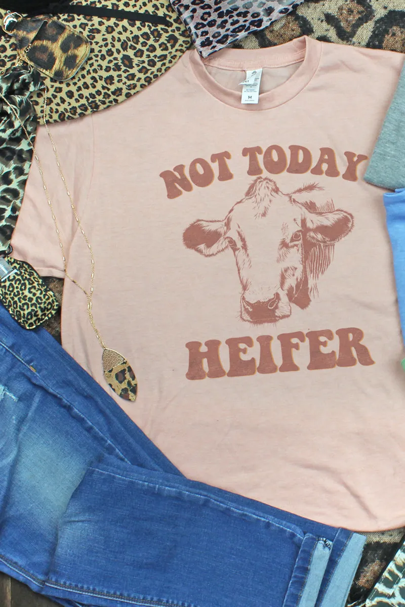 Not Today Heifer Unisex Poly-Rich Blend Tee