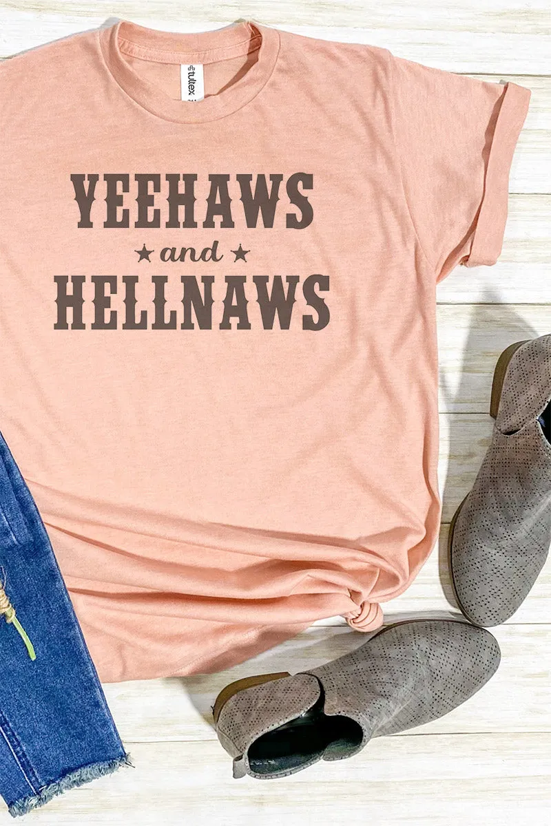 Yeehaws & Hellnaws Unisex Poly-Rich Blend Tee